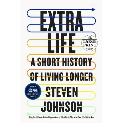 Extra Life - Large Print by  Steven Johnson (Paperback)