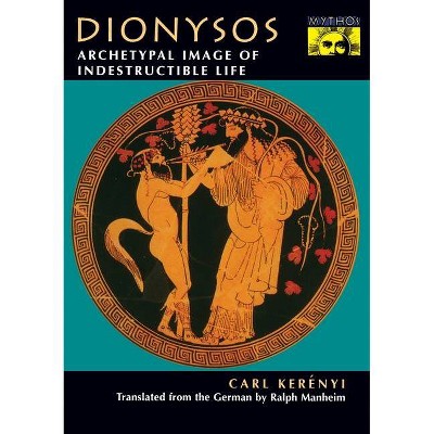 Dionysos - by  Carl Kerényi (Paperback)