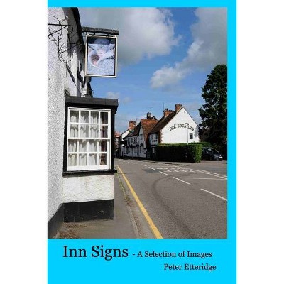 Inn Signs - by  Peter Etteridge (Paperback)