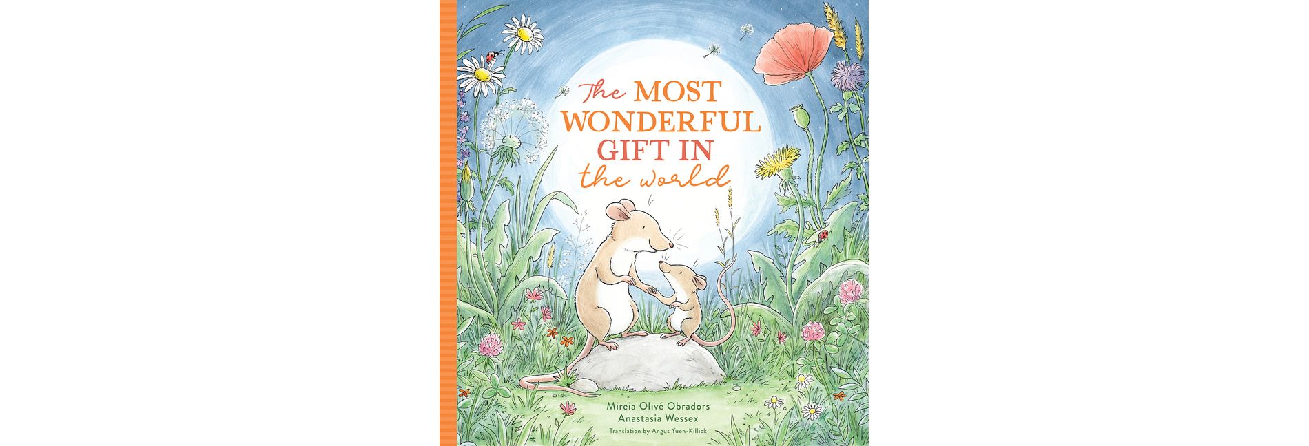 The Most Wonderful Gift in the World - by  Mireia Olivé Obradors (Hardcover)