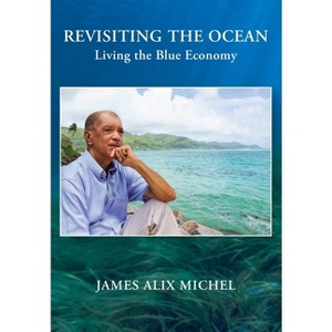 Revisiting the Ocean - by  James Alix Michel (Paperback) - 1 of 1