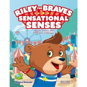 Riley the Brave's Sensational Senses - (Riley the Brave's Adventures) by  Jessica Sinarski (Hardcover) - 1 of 1