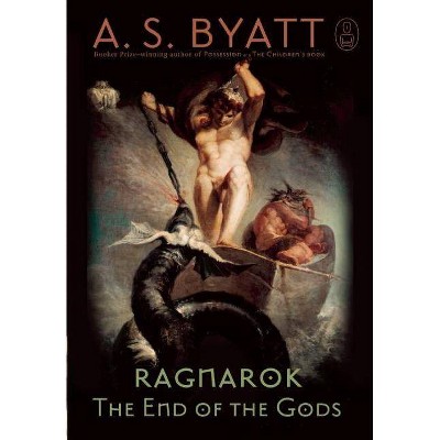 Ragnarok - by  A S Byatt (Paperback)