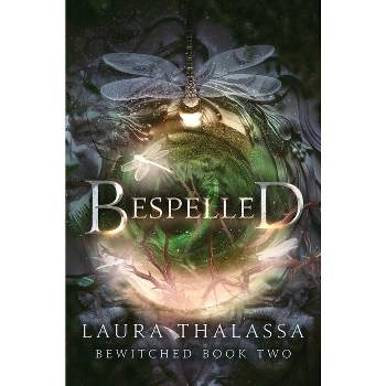 Bespelled - (Bewitched) by  Laura Thalassa (Paperback)