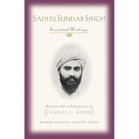 Sadhu Sundar Singh - (modern Spiritual Masters) (paperback) : Target