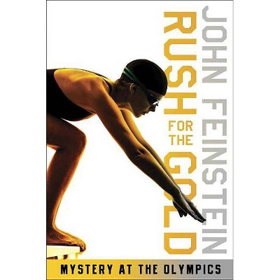 Rush for the Gold: Mystery at the Olympics (the Sports Beat, 6) - by  John Feinstein (Paperback)