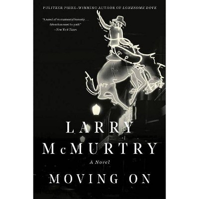 Moving on - by  Larry McMurtry (Paperback)