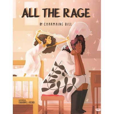 All the Rage - by  Charmaine Bill (Paperback)