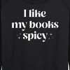Women's - Instant Message - I Like My Books Spicy Lightweight French Terry Wide Neck Long Sleeve Graphic Shirt - 2 of 4