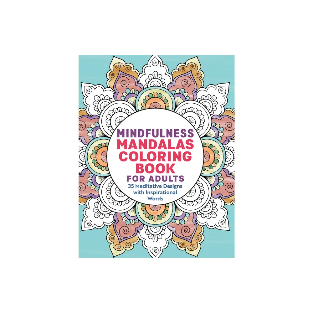 Mindfulness Mandalas Coloring Book for Adults - by Rockridge Press (Paperback)