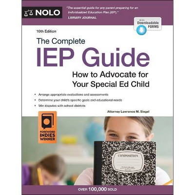 The Complete IEP Guide - 10th Edition by  Lawrence M Siegel (Paperback)