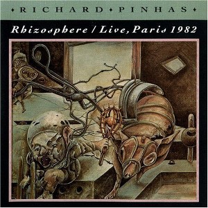 Richard Pinhas - Rhizoshpere: Live, Paris 1982 (CD) - 1 of 1
