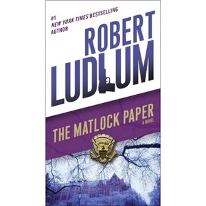 The Matlock Paper - by  Robert Ludlum (Paperback) - 1 of 1