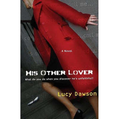 His Other Lover - by  Lucy Dawson (Paperback)