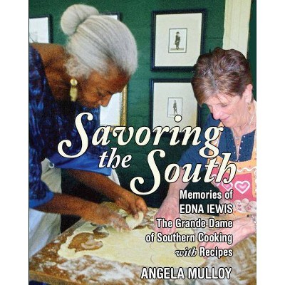 Savoring the South - by  Angela Mulloy (Paperback)