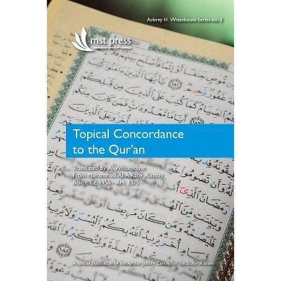 Topical Concordance to the Qur'an - (Paperback)