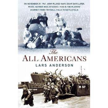 The All Americans - by  Lars Anderson (Paperback)