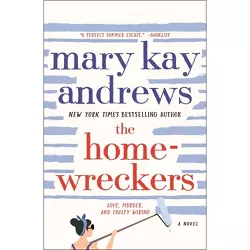 The Homewreckers - by Mary Kay Andrews (Paperback)