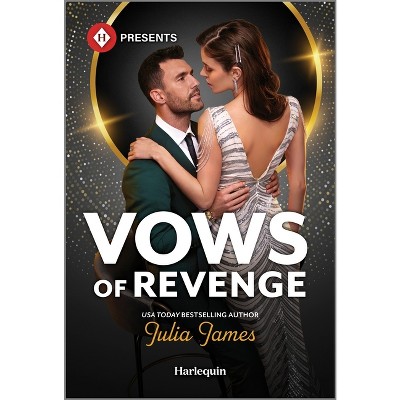 Vows of Revenge - by  Julia James (Paperback)