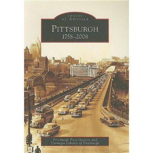 Hidden History Of Pittsburgh - By Pittsburgh Post-gazette (paperback) :  Target