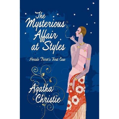 The Mysterious Affair at Styles - (Hercule Poirot Mysteries) by  Agatha Christie (Paperback)