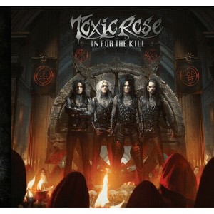 Toxicrose - In For The Kill - 1 of 1