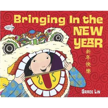 Bringing in the New Year - (Read to a Child!) by  Grace Lin (Paperback)