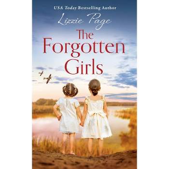 The Forgotten Girls - by  Lizzie Page (Paperback)