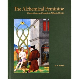 The Alchemical Feminine - (Hardcover) - 1 of 1