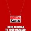 Men's Design By Humans Karen Halloween Costume I Need To Speak To Your Manager By MonVit T-Shirt - 2 of 4