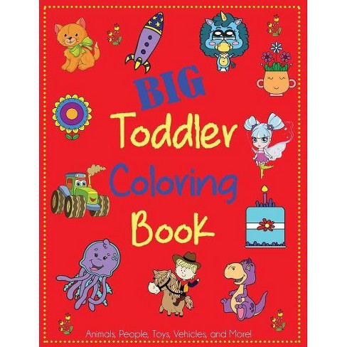 Big Toddler Coloring Book Kids Coloring Books By Dp Kids Coloring Books For Toddlers Paperback Target