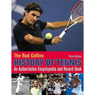 The Bud Collins History of Tennis - 3rd Edition (Paperback)