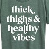 Women's - Instant Message - Thick Thighs Healthy Vibes Short Sleeve Graphic T-Shirt - 2 of 4