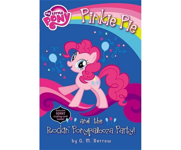Pinkie Pie and the Rockin' Ponypalooza Party! - (My Little Pony (Little, Brown & Company)) (Paperback)