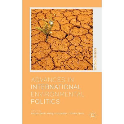 Advances in International Environmental Politics - 2nd Edition by  M Betsill & K Hochstetler & D Stevis (Paperback)