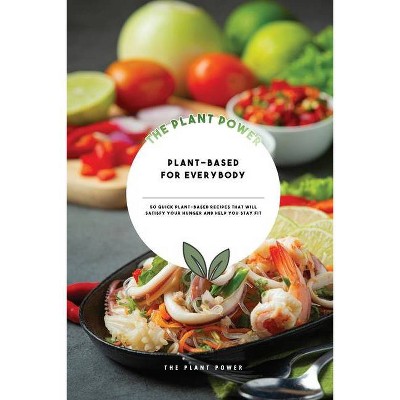 Plant-Based for Everybody - (Paperback)