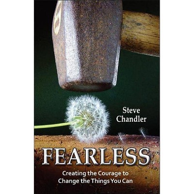 Fearless - by  Steve Chandler (Paperback)