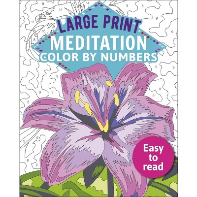 Large Print Meditation Color by Numbers - (Sirius Large Print Color by Numbers Collection) by  David Woodroffe (Paperback)
