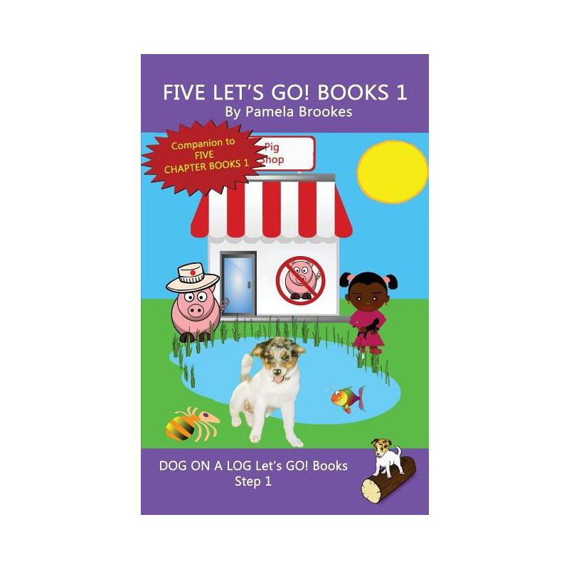 Five Let's GO! Books 1 - (Dog on a Log Let's Go! Book Collection) by Pamela Brookes, 1 of 2