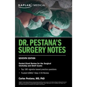 Dr. Pestana's Surgery Notes, Seventh Edition: Pocket-Sized Review for the Surgical Clerkship and Shelf Exams - (USMLE Prep) 7th Edition (Paperback) - 1 of 1