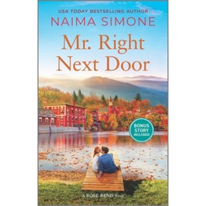 Mr. Right Next Door - (Rose Bend) by  Naima Simone (Paperback) - 1 of 1