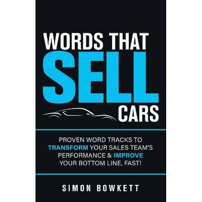 Words That Sell Cars - by  Simon Bowkett (Paperback)