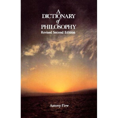 A Dictionary of Philosophy - 2nd Edition by  Antony G Flew (Paperback)