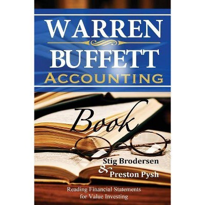 Warren Buffett Accounting Book - by  Preston Pysh & Stig Brodersen (Paperback)