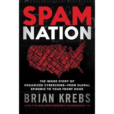 Spam Nation - by  Brian Krebs (Paperback)