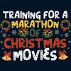 Men's Design By Humans Training For A Marathon Of Christmas Movies By Thingsandthings T-Shirt - 2 of 4