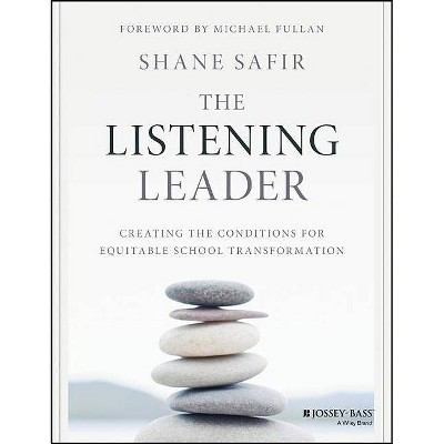 The Listening Leader - by  Shane Safir (Paperback)