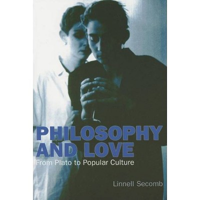 Philosophy and Love - by  Linnell Secomb (Paperback)