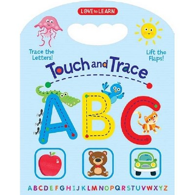 ABC Lift-The-Flap - (Touch and Trace) by  Rainstorm Publishing (Board Book)