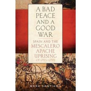 A Bad Peace and a Good War - by Mark Santiago - 1 of 1